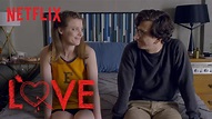 LOVE | Featurette with Judd Apatow [HD] | Netflix - YouTube