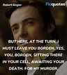 But here, at the turn, I must leave you Borden. ... - The Prestige ...