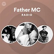 Father MC | Spotify