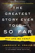 The Greatest Story Ever Told--So Far | Book by Lawrence M. Krauss ...