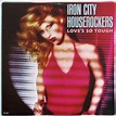 Iron City Houserockers - Love's So Tough (Vinyl, LP, Album) at Discogs