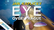 Eye Over Prague | Trailer | Available Now - YouTube