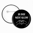 Du bist nicht allein Button 25mm | Etsy