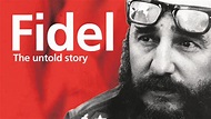 Fidel Castro: The Untold Story (HQ) 2001 Documentary - YouTube