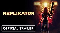Replikator - Official Launch Trailer - YouTube