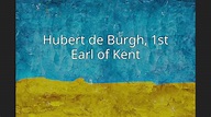 Hubert de Burgh, 1st Earl of Kent - YouTube