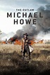 The Outlaw Michael Howe (2013) – Filmer – Film . nu