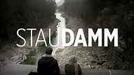Staudamm | Film 2013 | Moviebreak.de
