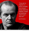 Jack Nicholson Quotes Meme Image 11 | QuotesBae