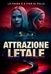 Attrazione letale [HD] (2020) Streaming - FILM GRATIS by CB01.UNO