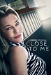 Close to Me (Miniserie de TV) (2021) - FilmAffinity
