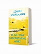 Es gilt das gesprochene Wort - Sönke Wortmann (Buch) – jpc