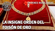 La Insigne Orden del Toisón de Oro | Juan Benito Rodríguez Manzanares ...