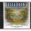 Buy Alan Jay Lerner and Frederick Lowe: Brigadoon [Brent Barrett ...