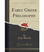 Early Greek Philosophy (Classic Reprint): Buy Early Greek Philosophy ...