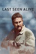 Last Seen Alive (2022) - Posters — The Movie Database (TMDB)