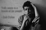 Quotes From Bob Dylan - Inspiration