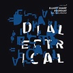 Elliott Sharp Aggregat - Dialectrical — JazzTrail | NY Jazz Scene ...