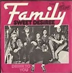 Sweet Desiree / Drink To You - Family | 7inch | Recordsale
