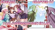 🌟I Am A Supreme Son-In-Law, Chapter 44 〈English〉HD - YouTube