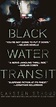 Black Water Transit - Release Info - IMDb