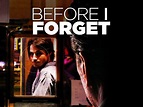 Before I Forget Pictures - Rotten Tomatoes