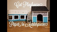 Easy DIY Cat House - Playhouse - Doll House - Paper to Masterpiece ...