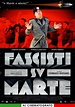 Fascisti su Marte (2006) - Streaming, Trama, Cast, Trailer
