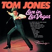 Live In Las Vegas - Album by Tom Jones | Spotify