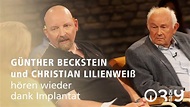 Günther Beckstein und Christian Lilienweiß über ihr Cochlea-Implantat ...