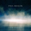 Paul Mealor: I Saw Eternity, Tenebrae | CD (album) | Muziek | bol.com