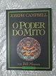 O Poder do Mito Com Bill Moyers - Joseph Campbell - Seboterapia - Livros