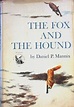 The Fox and The Hound by Daniel P. Mannix