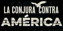 [Noticias] 'La Conjura contra América' desvela su primer tráiler