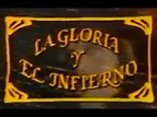 LA GLORIA Y EL INFIERNO - 1986 - YouTube
