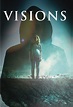 Visions - Where to Watch and Stream - TV Guide