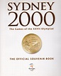 Sydney 2000: the Games of The XXVII Olympiad: the official souvenir ...