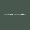 Amazon.co.jp: Impossible Heart - EP : Cory Glover: デジタルミュージック