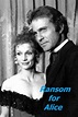 Ransom for Alice! (1977) — The Movie Database (TMDB)