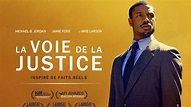 "La Voie de la justice", le film puissant qui dénonce les inégalités ...