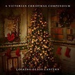 Looking-Glass Lantern - A Victorian Christmas Compendium Mp3 Album Download