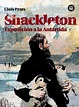 Shackleton: Expedicion a la Antartida by Lluis Prats (Spanish ...