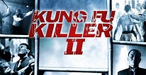 Kung Fu Killer 2 - movie: watch stream online