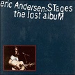 Eric Andersen: Stages - The Lost Album