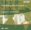 Kammermusikkammer: Ingeborg Bachmann: Erklär mir, Liebe. Gedichte 1948-1957
