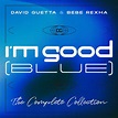 ‎I’m Good (Blue) [The Complete Collection] - Single - Album by David ...
