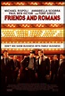 Friends and Romans (2016) Poster #1 - Trailer Addict