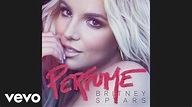 Britney Spears - Perfume (Official Audio) - YouTube