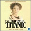 La camarera del Titanic - Alberto Iglesias - | Fnac