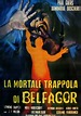 La mortale trappola di Belfagor - Film (1967) | il Davinotti